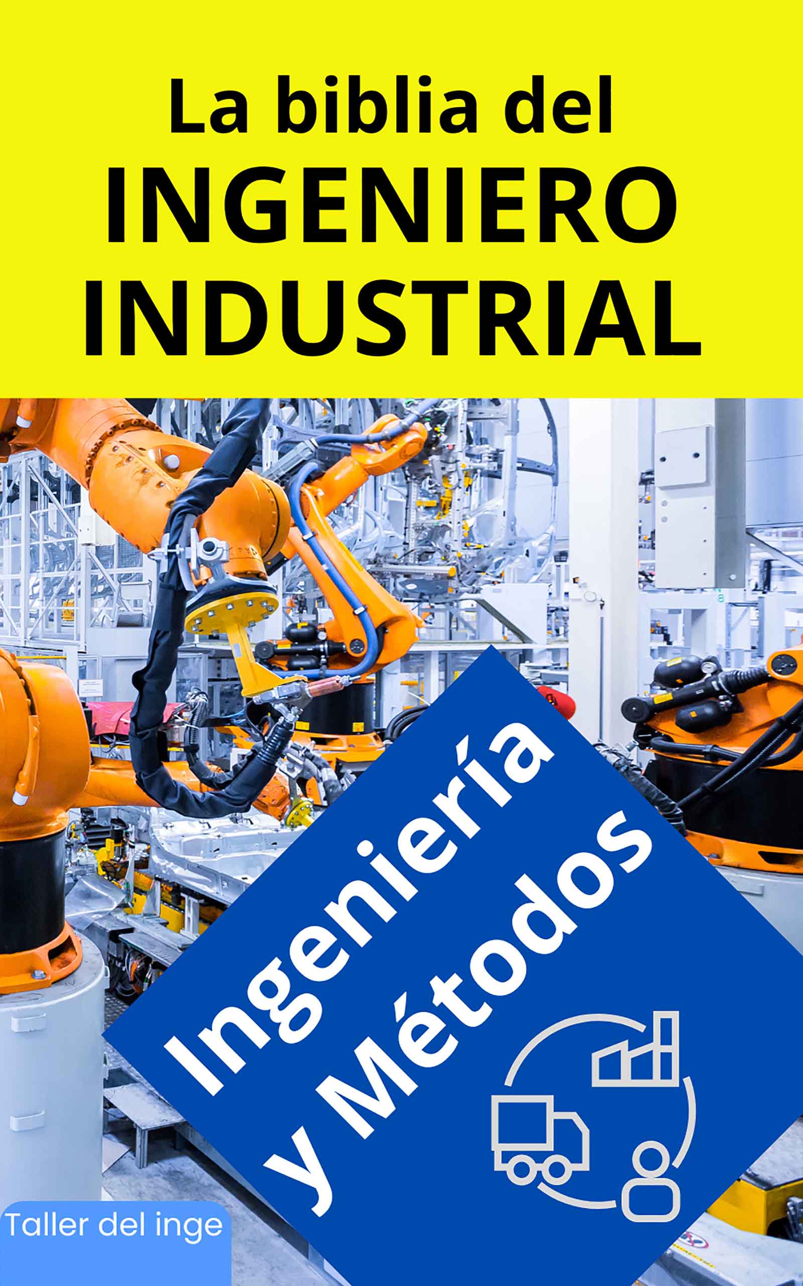 La biblia del Ingeniero Industrial - I. Laisequilla